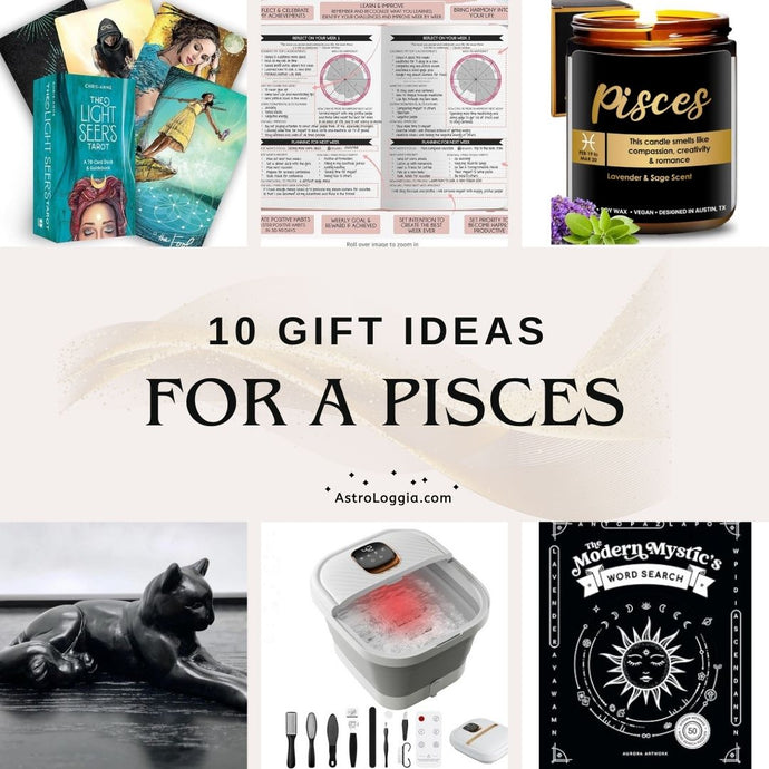 10 Gift Ideas for That Special Pisces!